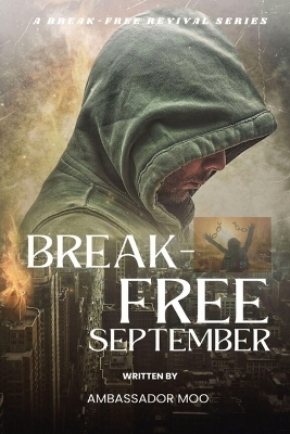 Break-free - Daily Revival Prayers - September - Towards SPIRITUAL WARFARE book