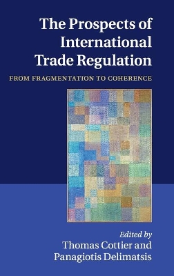 Prospects of International Trade Regulation book