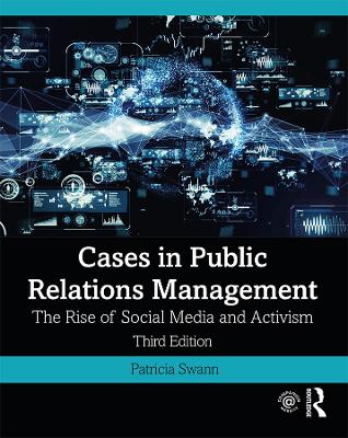 Cases in Public Relations Management by Patricia Swann