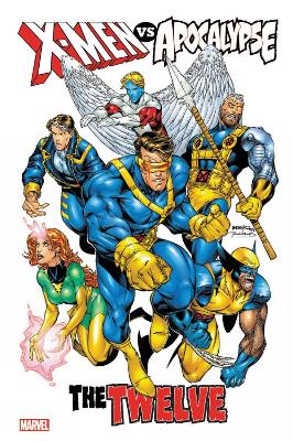 X-Men Vs. Apocalypse: The Twelve Omnibus book