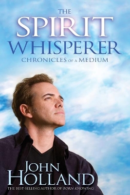 Spirit Whisperer: Chronicles of a Medium book