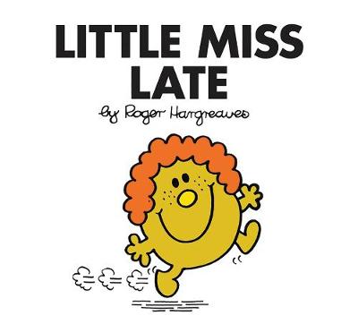 Little Miss Late by Roger Hargreaves