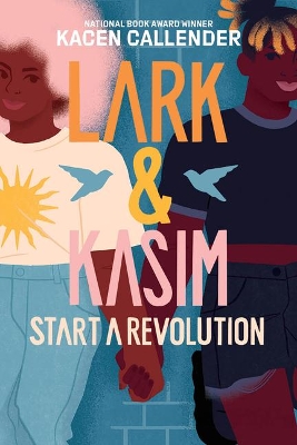 Lark & Kasim Start a Revolution book