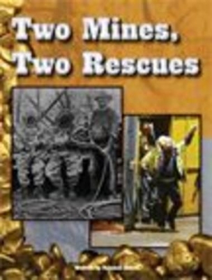 Two Mines, Two Rescues book