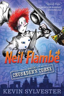 Neil Flambe and the Crusader's Curse by Kevin Sylvester