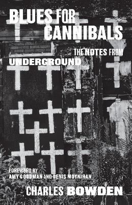 Blues for Cannibals: The Notes from Underground book