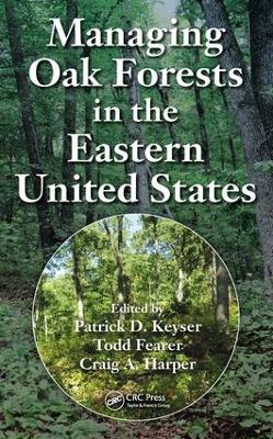 Managing Oak Forests in the Eastern United States book