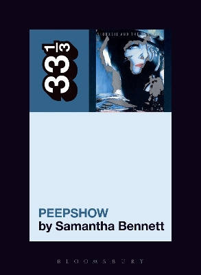 Siouxsie and the Banshees' Peepshow by Dr Samantha Bennett
