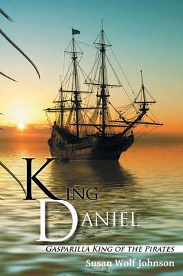 King Daniel by Susan Wolf Johnson