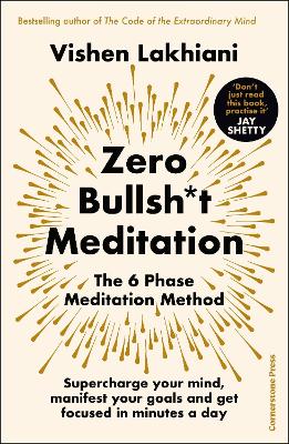 Zero Bullsh*t Meditation: The 6 Phase Meditation Method book