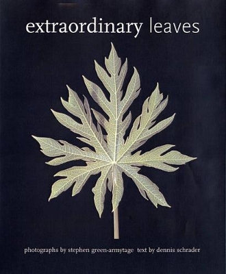Extraordinary Leaves by Stephen Green-Armytage
