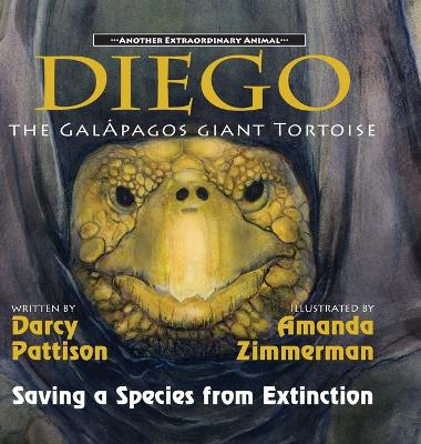 Diego, the Galápagos Giant Tortoise: Saving a Species from Extinction book