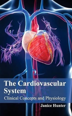 Cardiovascular System by Janice Hunter