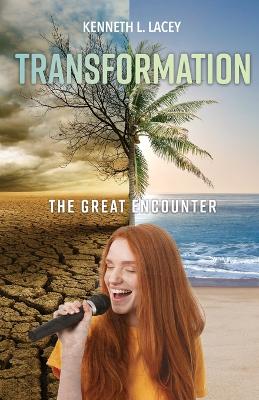 Transformation: The Great Encounter book