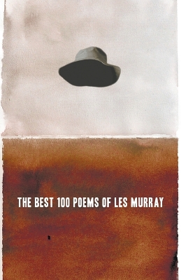 The Best 100 Poems of Les Murray book