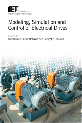 Modeling, Simulation and Control of Electrical Drives book