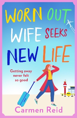 Worn Out Wife Seeks New Life: ‘Escapist summer reading at its best.' Jill Mansell book