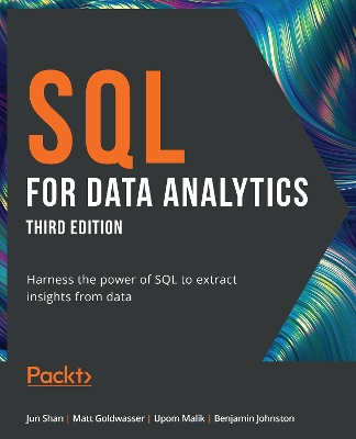 SQL for Data Analytics: Harness the power of SQL to extract insights from data book