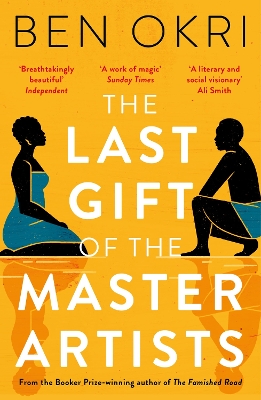 The Last Gift of the Master Artists by Ben Okri