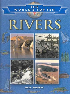 WORLD'S TOP 10 RIVERS book