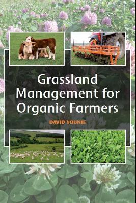 Grassland Management for Organic Farmers book