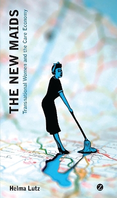 The New Maids by Professor Helma Lutz