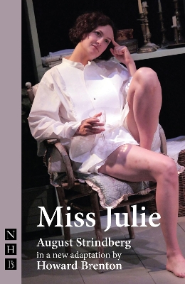 Miss Julie by August Strindberg