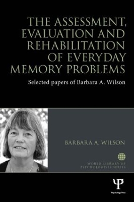 Assessment, Evaluation and Rehabilitation of Everyday Memory Problems book
