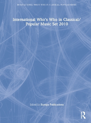 International Who's Who in Classical/Popular Music Set 2010 book