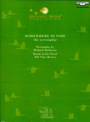 Somewhere in Time: The Screenplay by Richard Matheson