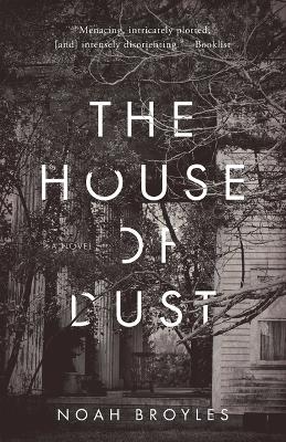 The House of Dust: A Novel book