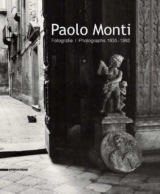 Paolo Monti: Photographs 1935-1982 book