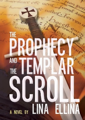 The Prophecy and the Templar Scroll book