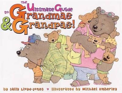 Ultimate Guide to Grandmas and Grandpas book