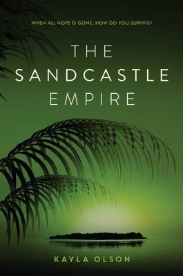 Sandcastle Empire by Kayla Olson