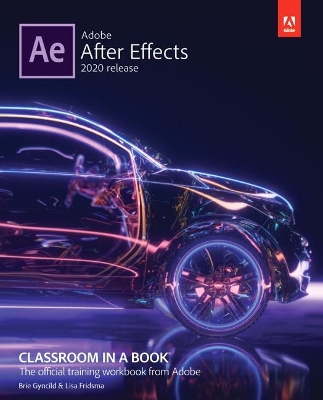 Adobe After Effects Classroom in a Book (2020 release) book