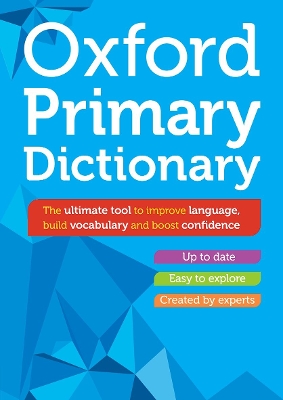 Oxford Primary Dictionary by Oxford Dictionaries