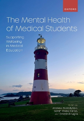 The Mental Health of Medical Students: Supporting Wellbeing in Medical Education book