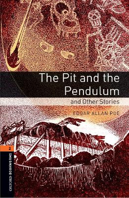 The Oxford Bookworms Library: Level 2:: The Pit and the Pendulum and Other Stories by Edgar Allan Poe