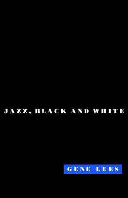 Cats of Any Color: Jazz Black and White by Gene Lees