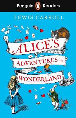 Penguin Readers Level 2: Alice's Adventures in Wonderland (ELT Graded Reader) by Lewis Carroll