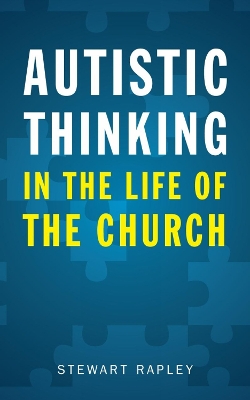 Autistic Thinking in the Life of the Church book