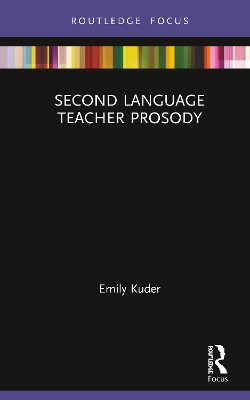 Second Language Teacher Prosody by Emily Kuder