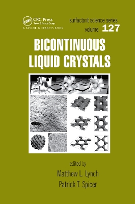 Bicontinuous Liquid Crystals by Mathew L. Lynch