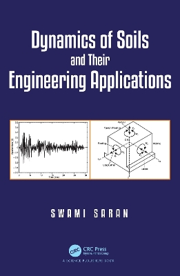Dynamics of Soils and Their Engineering Applications book