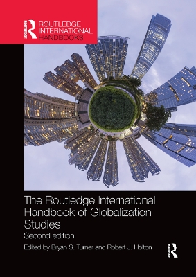 The Routledge International Handbook of Globalization Studies: Second edition book