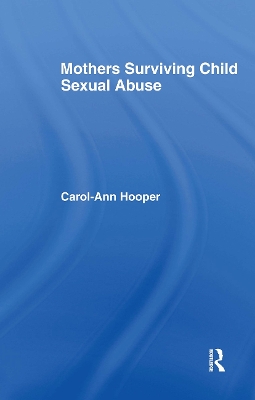 Mothers Surviving Child Sexual Abuse book