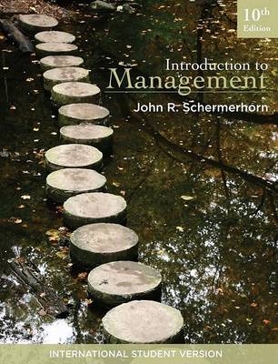 Introduction to Management by John R. Schermerhorn