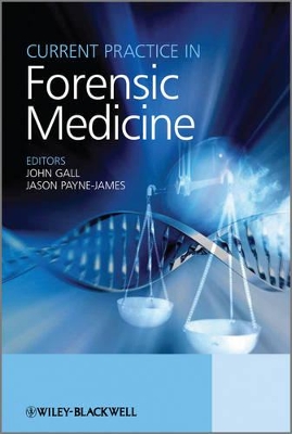 Current Practice in Forensic Medicine by John A. M. Gall