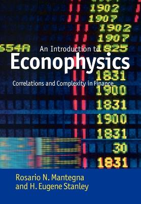 Introduction to Econophysics by Rosario N. Mantegna